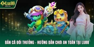 Bắn cá đổi thưởng