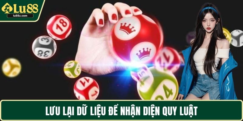 Lưu lại dữ liệu để nhận diện quy luật