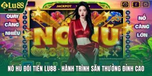 Nổ hũ đổi tiền