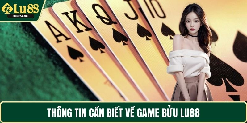 Thông tin cần biết về game bửu LU88