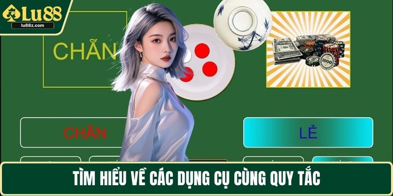 Tìm hiểu về các dụng cụ cùng quy tắc