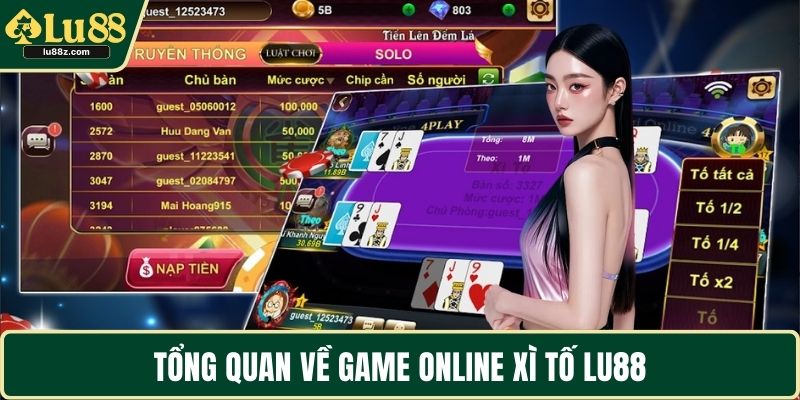 Tổng quan về game online xì tố LU88