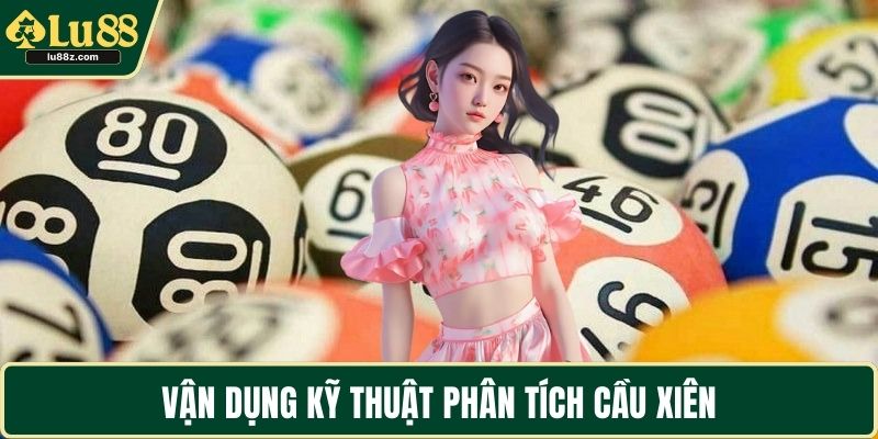 Vận dụng kỹ thuật phân tích cầu xiên